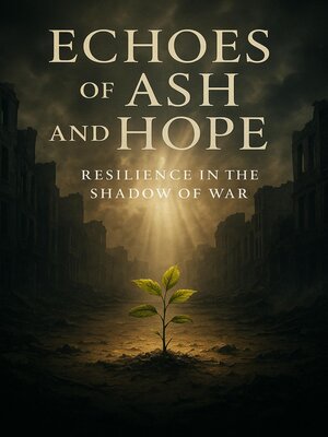 cover image of Echoes of Ash and Hope